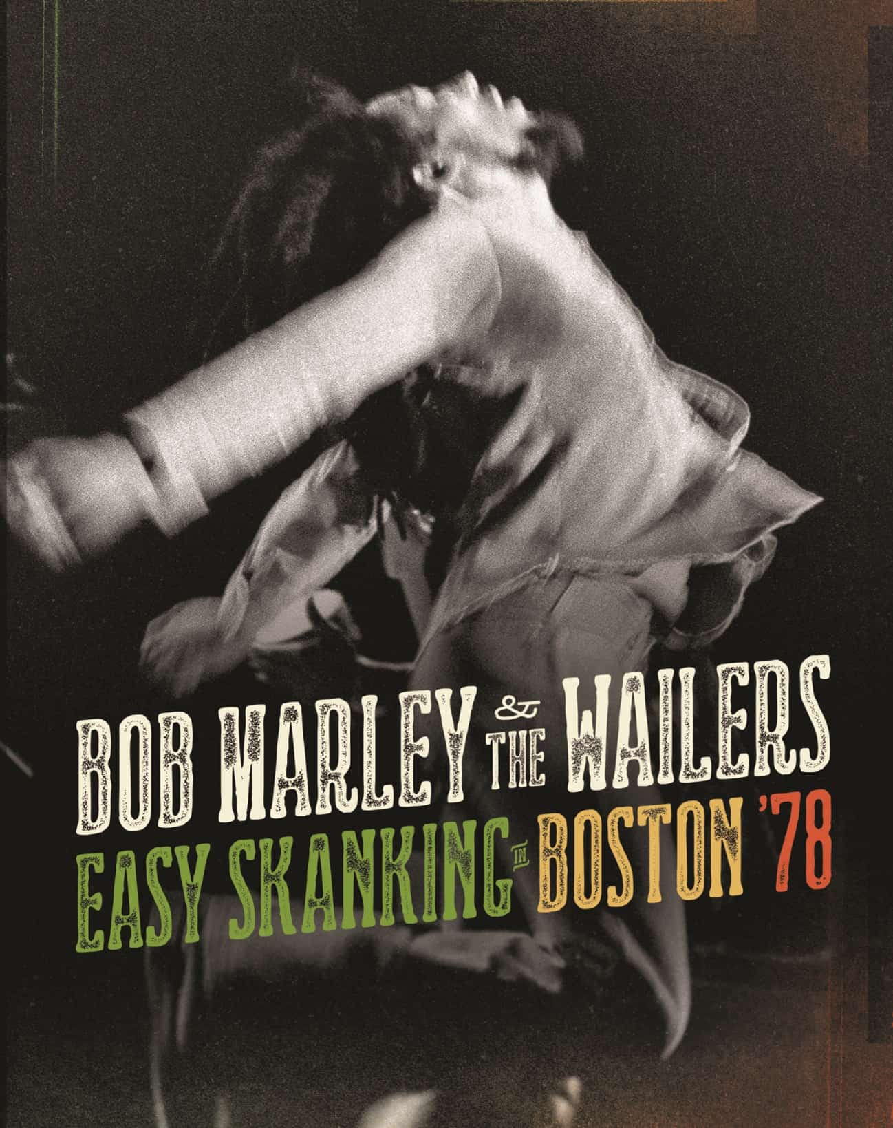 Bob Marleya & The Wailers Easy Skanking in Boston ‘78 już 17 lutego!